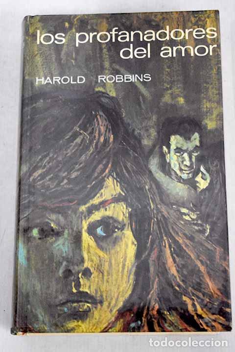 Libros: Los profanadores del amor.- Robbins, Harold - Foto 1