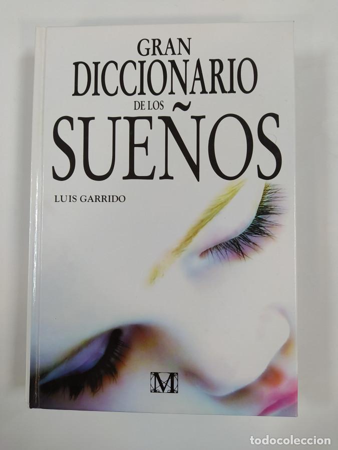 Libros: Gran diccionario de los sue&ntilde;os. - Luis Garrido. TDK765 - Foto 1