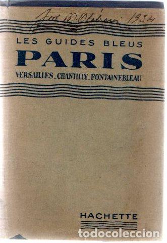 Libros: Paris. Versailles, Chantilly, Fontainbleau - Monmarch&eacute;, Marcel (Dir.) - Foto 1