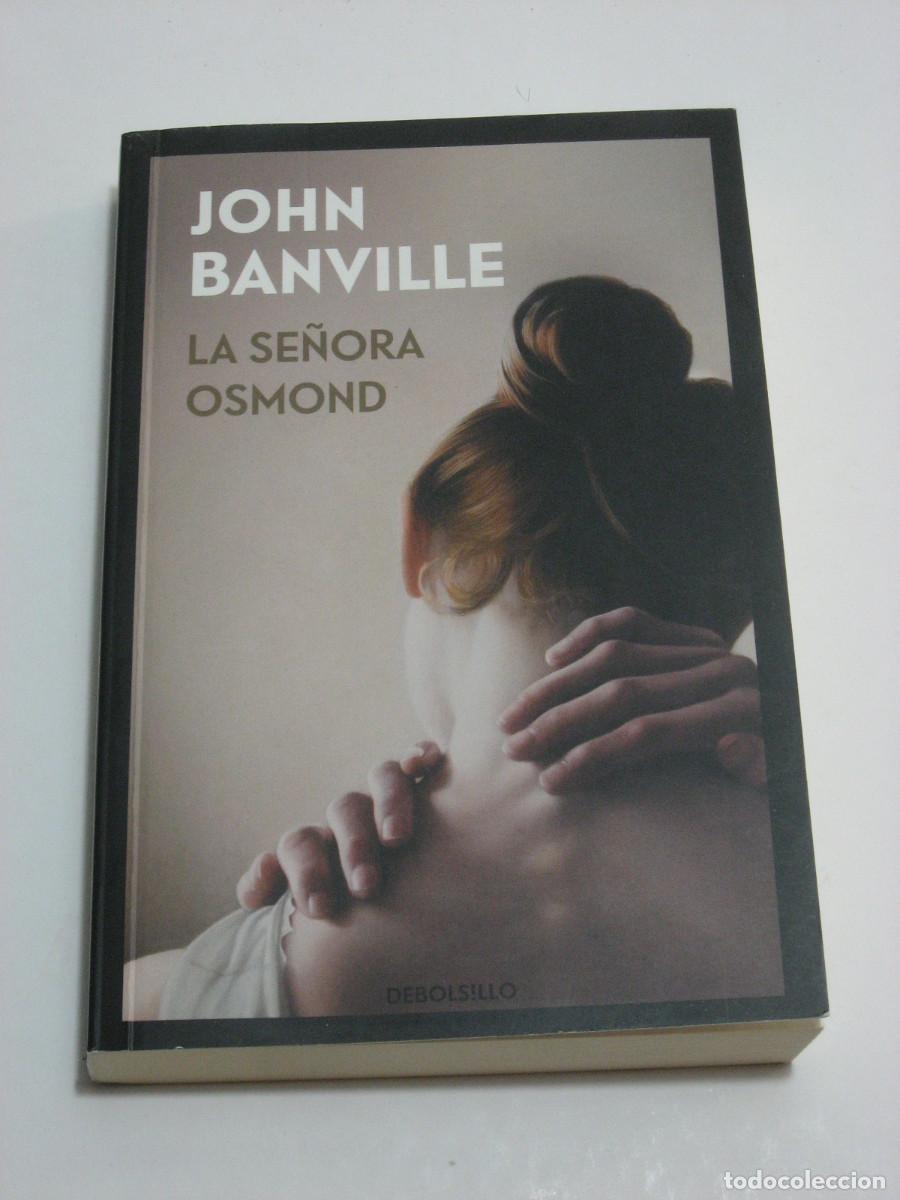 Libros: LA SE&Ntilde;ORA OSMOND - John Banville - Foto 1