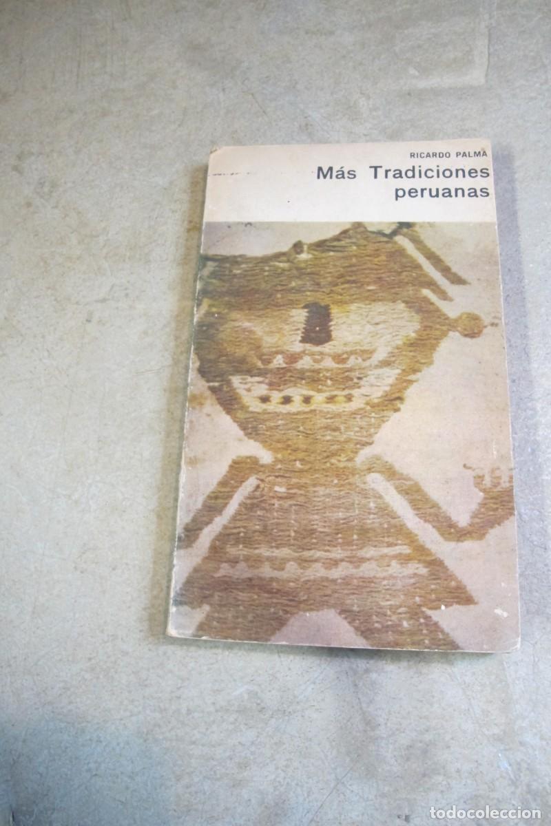 Libros: MAS TRADICIONES PERUANAS. RICARDO PALMA. PERU - Foto 1
