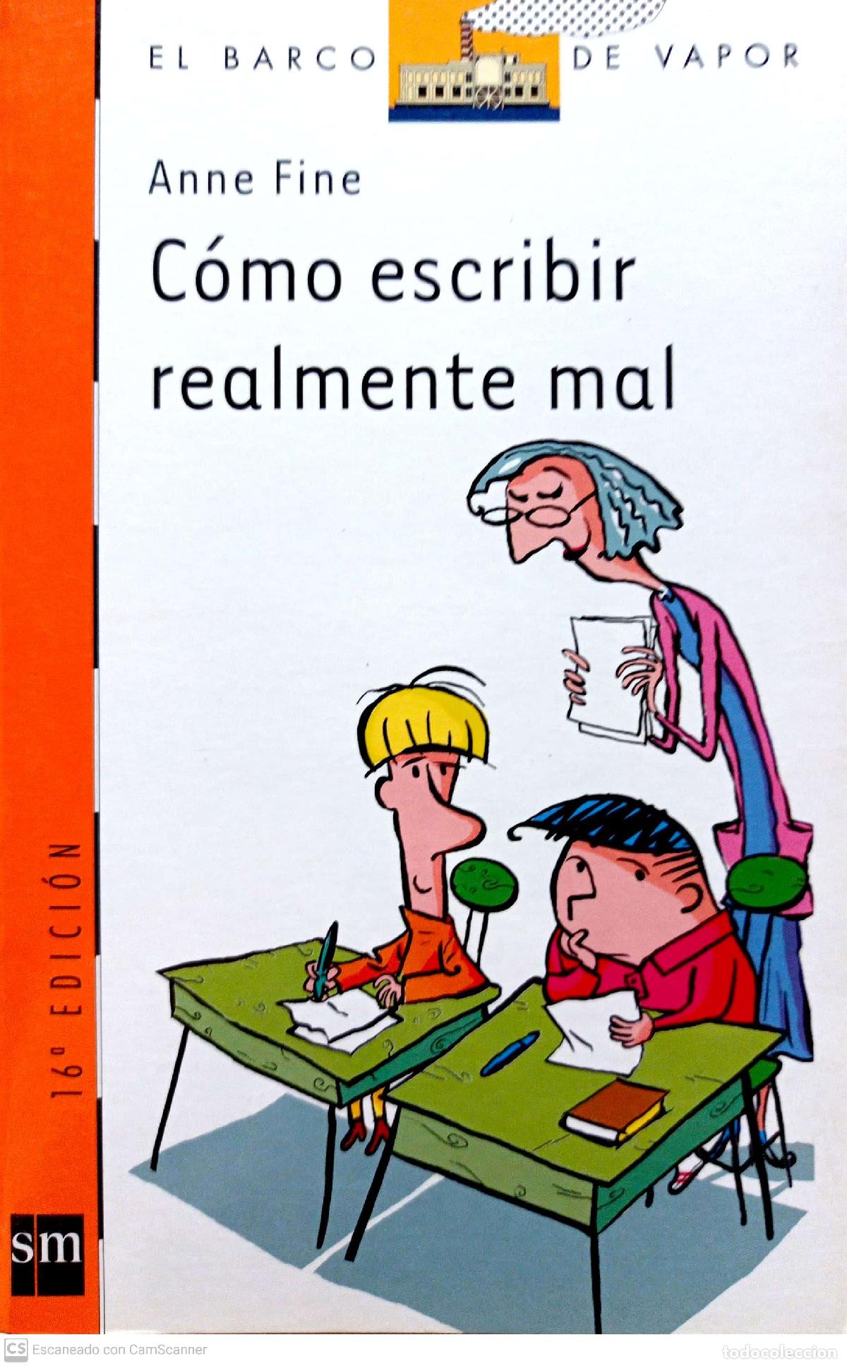 Libros: C&oacute;mo escribir realmente mal - Fine, Anne - Foto 1