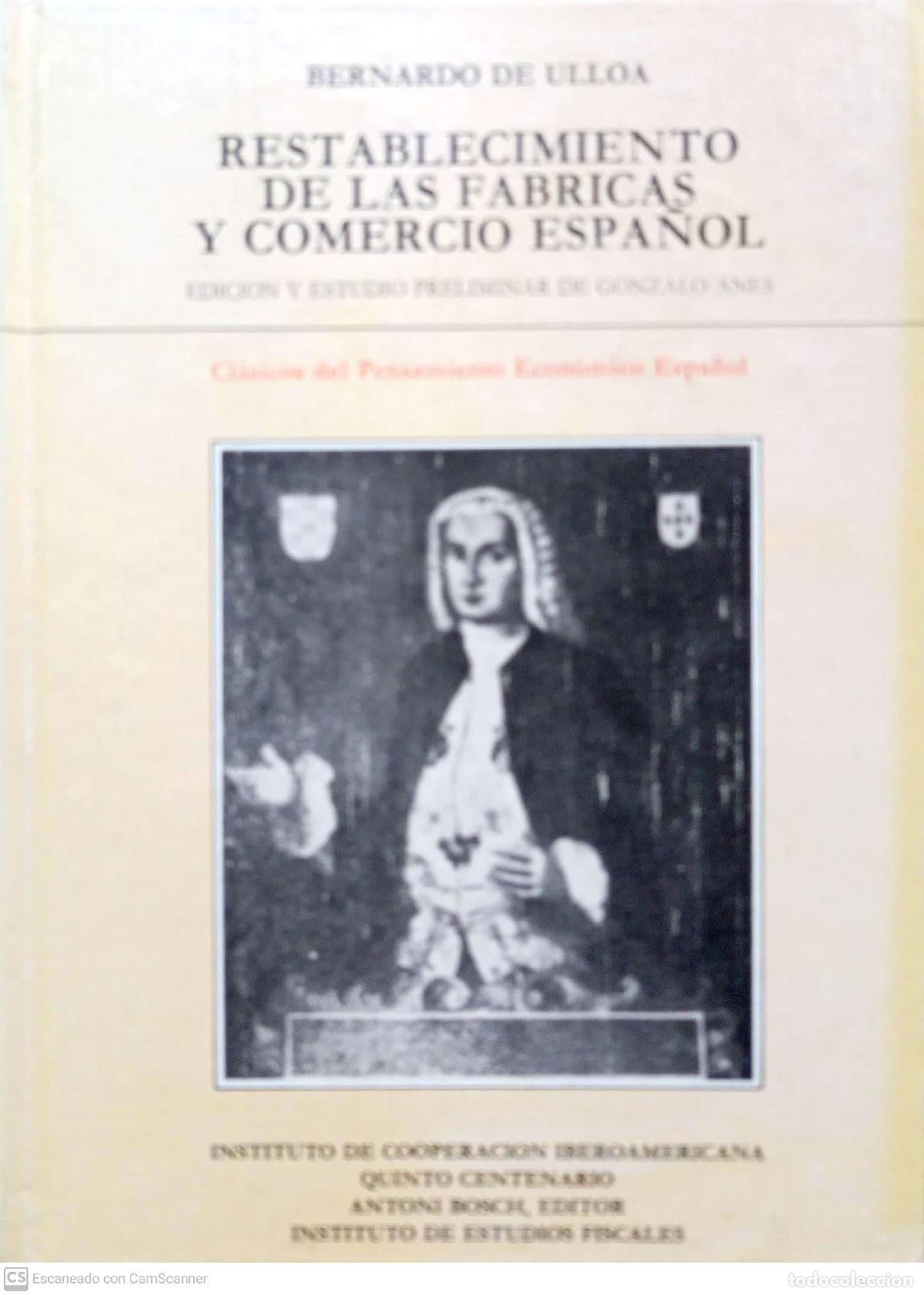 Libros: Restablecimiento de las f&aacute;bricas y comercio espa&ntilde;ol (1740) - Ulloa, Bernardo de - Foto 1