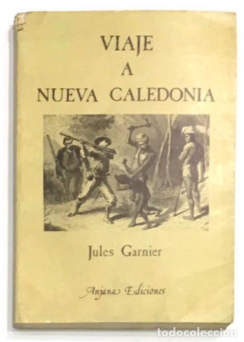 Libros: GARNIER, Jules. - Viaje a Nueva Caledonia. - Foto 1