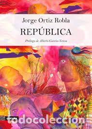 Libros: ORTIZ ROBLA, Jorge. - Rep&uacute;blica. - Foto 1