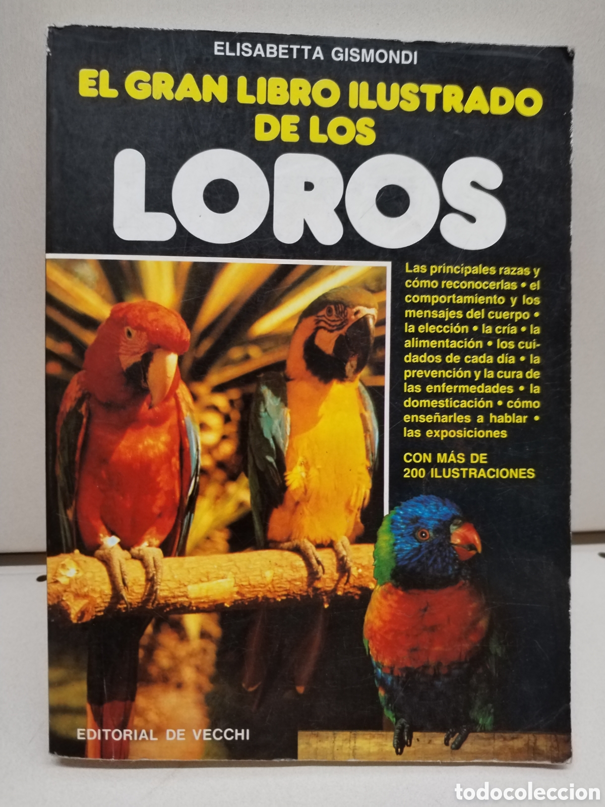Libros: EL GRAN LIBRO ILUSTRADO DE LOS LOROS - Gismondi - Foto 1