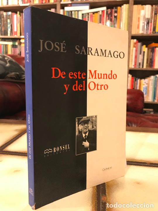 Libros: De este mundo y del otro. Jos&eacute; Saramago. - Foto 1