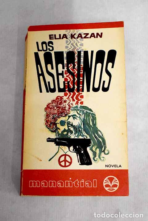 Libros: Los asesinos.- Kazan, Elia - Foto 1