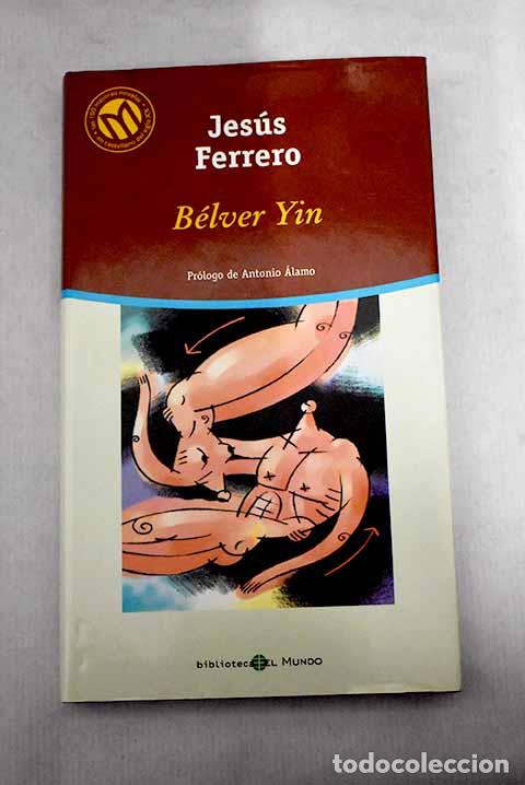 Libros: B&eacute;lver Yin.- Ferrero, Jes&uacute;s - Foto 1