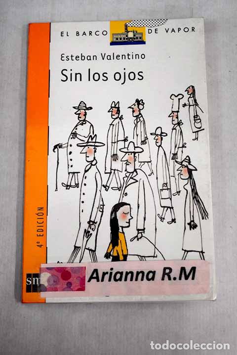 Libros: Sin los ojos: Valentino, Esteban.- Valentino, Esteban - Foto 1