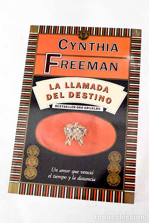 Libros: La llamada del destino.- Freeman, Cynthia - Foto 1