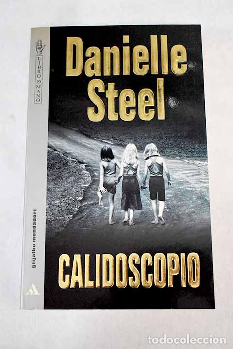 Libros: Calidoscopio: Steel, Danielle.- Steel, Danielle - Foto 1