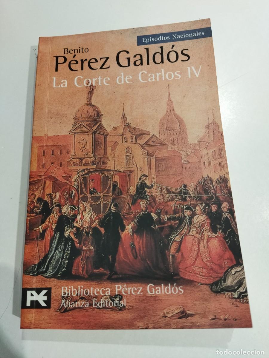 Libros: LA CORTE DE CARLOS IV. - P&Eacute;REZ GALD&Oacute;S, BENITO - Foto 1