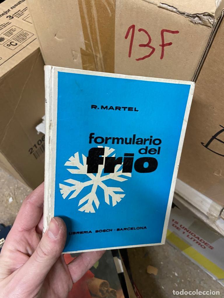 Libros: 13F R. MARTEL, FORMULARIO DEL FRIO, BOSCH - Foto 1