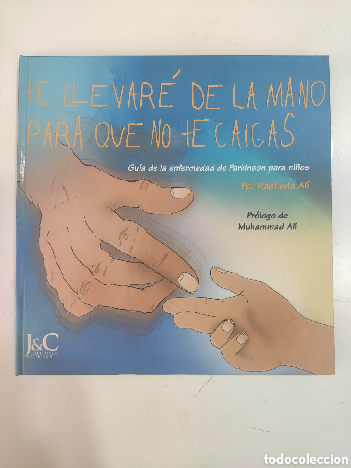 Libros: TE LLEVARE DE LA MANO PARA QUE TE CAIGAS. RASHEDA ALI. PARKINSON - Foto 1