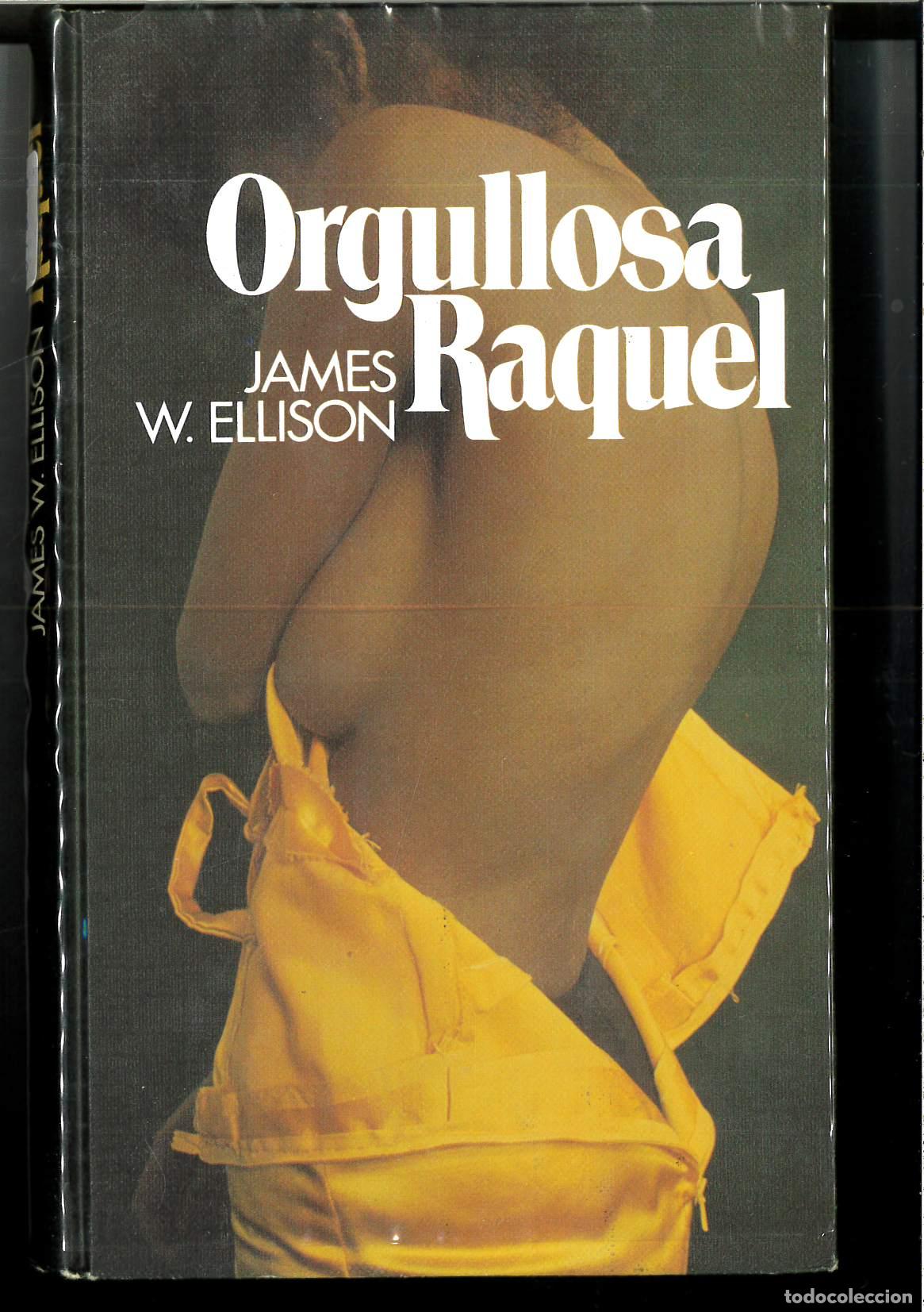 Libros: Orgullosa Raquel - JAMES W. ELLISON - Foto 1