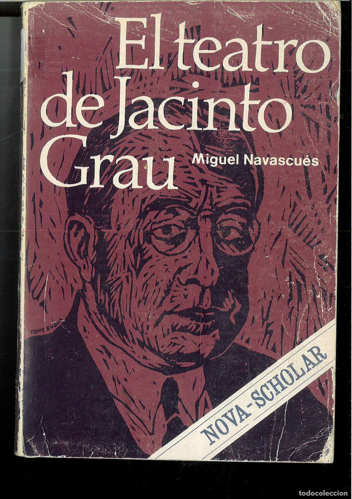 Libros: El teatro de Jacinto Grau - Navascu&eacute;s, Miguel - Foto 1