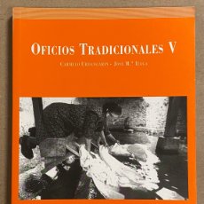 Libros: OFICIOS TRADICIONALES V. CARMELO URDANGARIN Y JOSÉ Mª IZAGA.