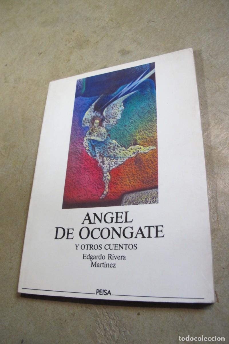 Libros: ANGEL DE OCONGATE Y OTROS CUENTOS. EDGARDO RIVERA MARTINEZ 1986 PERU