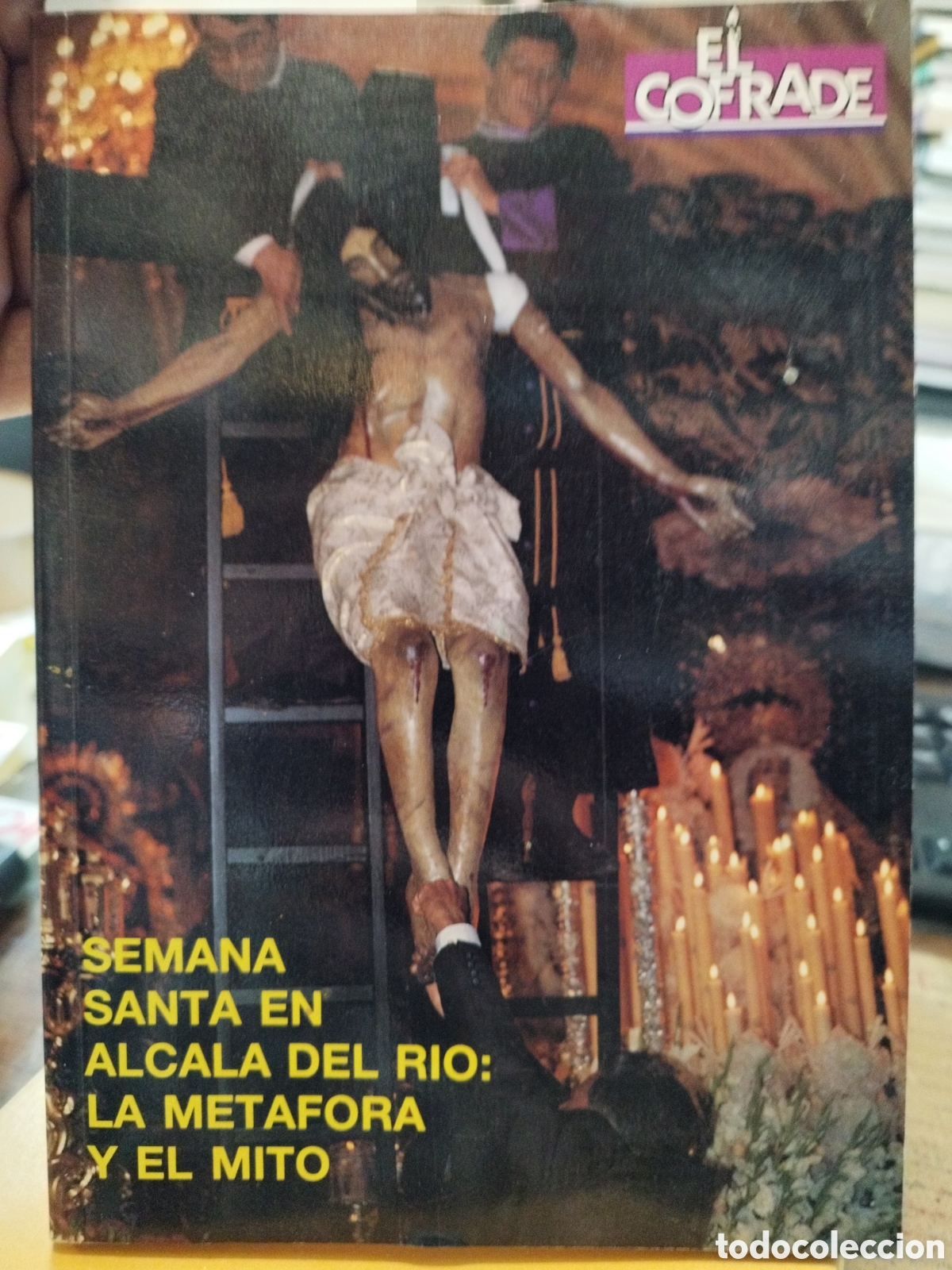 Libros: SEMANA SANTA EN ALCALA DEL RIO. La metafora y el mito - EL COFRADE - Foto 1