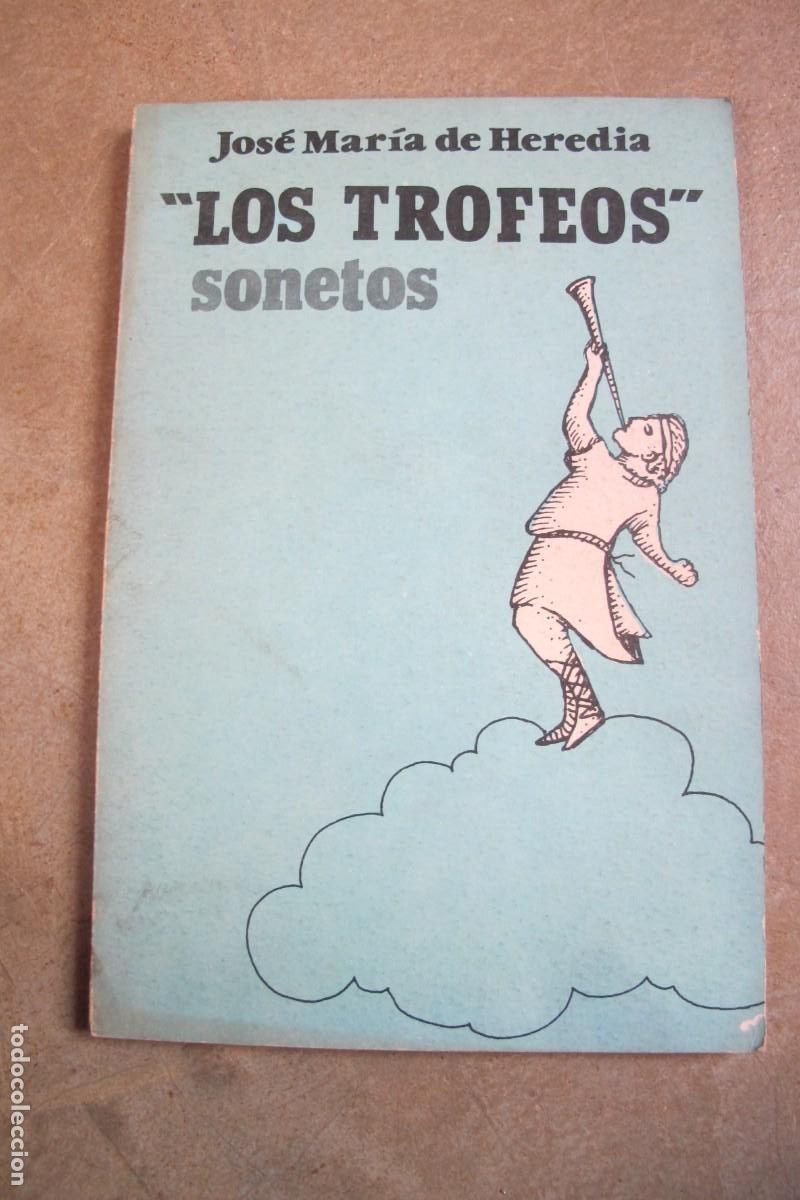 Libros: LOS TROFEOS. SONETOS. JOSE MARIA HEREDIA - Foto 1