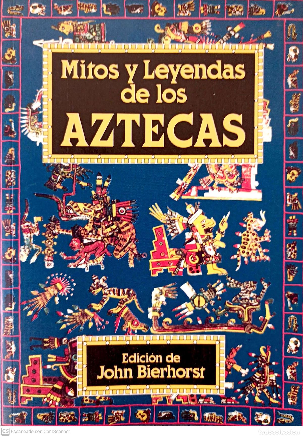 Libros: Mitos y leyendas de los aztecas / - BIERHORST, John (ed.) - Foto 1