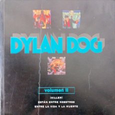 Libros: DYLAN DOG. VOLUMEN II: ¡KILLER! ESTÁN ENTRE NOSOTROS. ENTRE LA VIDA Y LA MUERTE - SCLAVI, TIZIANO