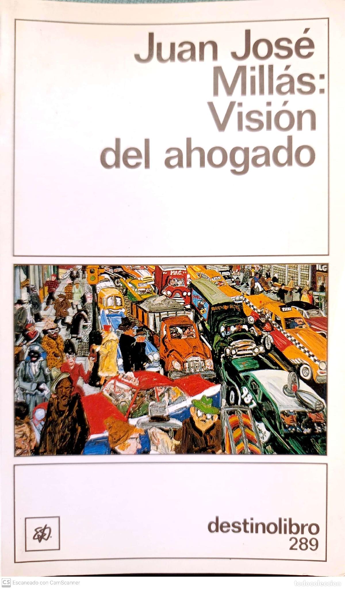 Libros: Visi&oacute;n del ahogado - Mill&aacute;s, Juan Jos&eacute; - Foto 1
