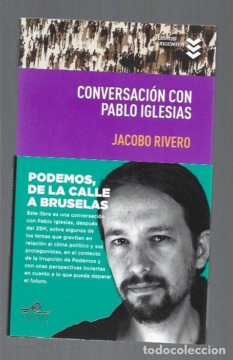 Libros: CONVERSACION CON PABLO IGLESIAS - RIVERO, JACOBO - Foto 1