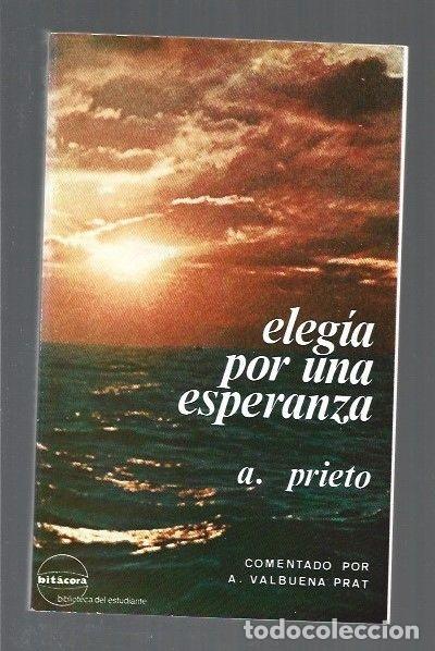 Libros: ELEGIA POR UNA ESPERANZA - PRIETO, ANTONIO - Foto 1