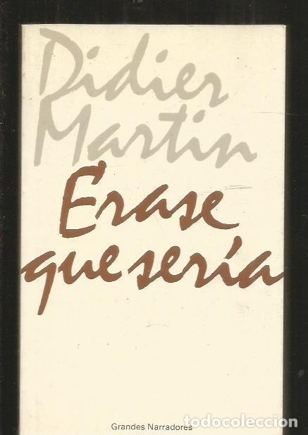 Libros: ERASE QUE SERIA - MARTIN, DIDIER - Foto 1
