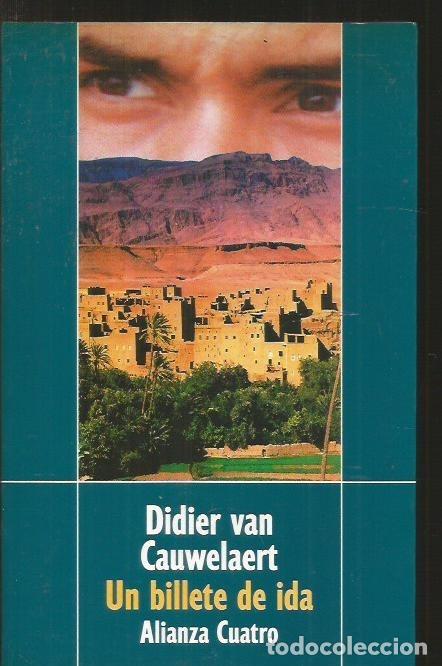 Libros: BILLETE DE IDA - UN - CAUWELAERT, DIDIER VAN - Foto 1