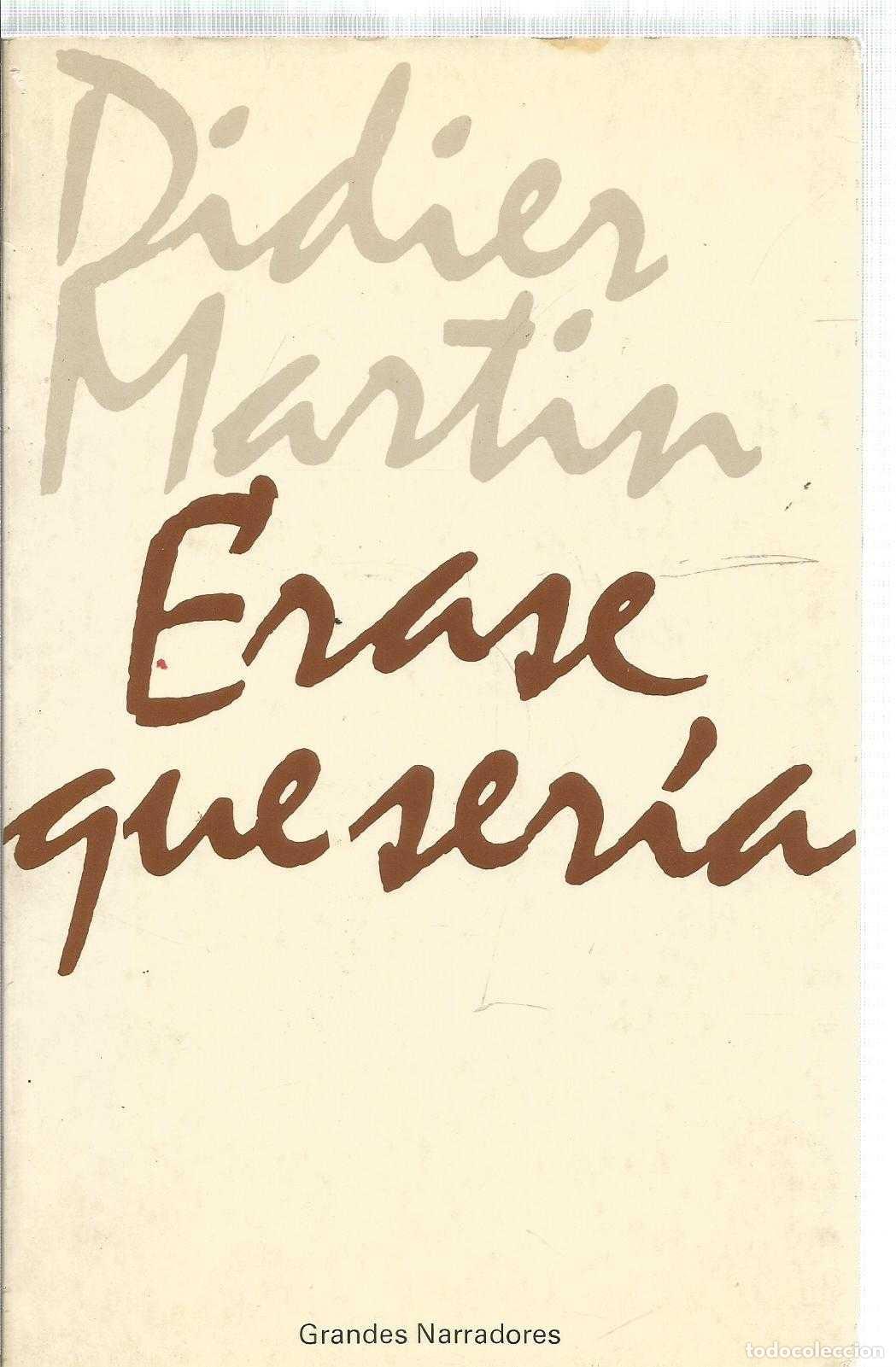 Libros: ERASE QUE SER&Iacute;A - MART&Iacute;N, DIDIER - Foto 1
