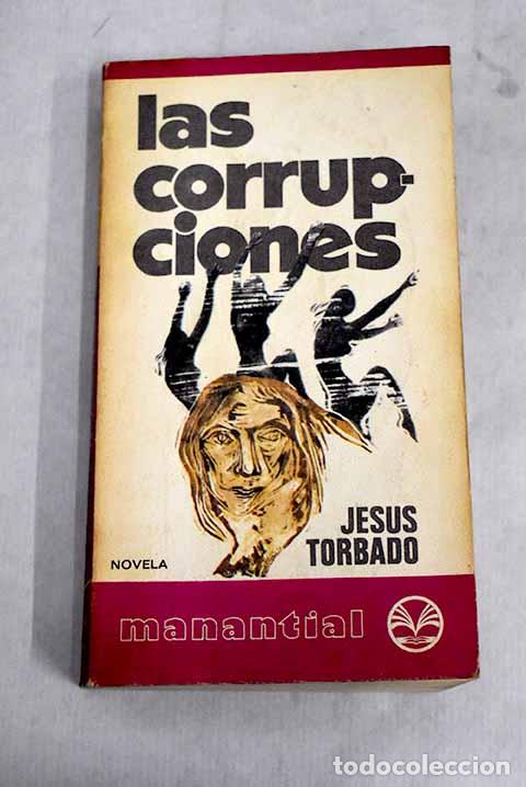 Libros: Las corrupciones.- Torbado, Jes&uacute;s - Foto 1