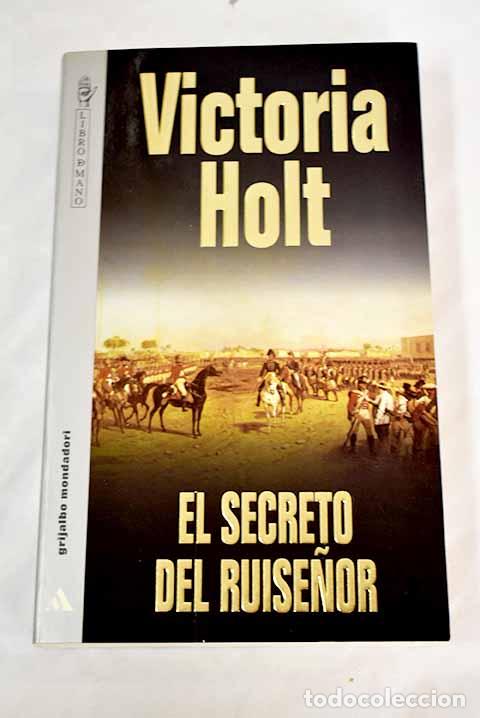 Libros: El secreto del ruise&ntilde;or.- Holt, Victoria - Foto 1