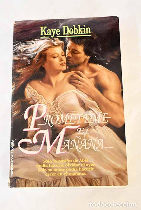 Libros: Prom&eacute;teme el ma&ntilde;ana.- Dobkin, Kaye - Foto 1