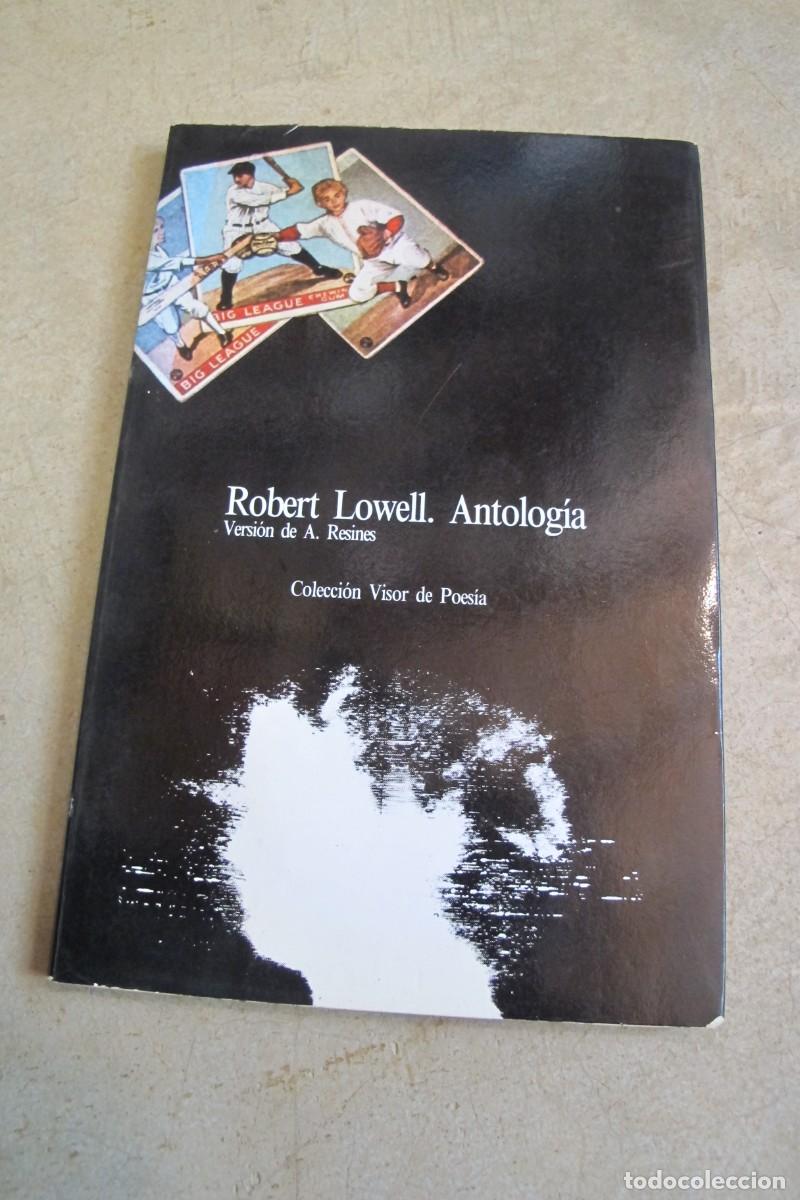 Libros: ANTOLOGIA ROBERT LOWELL. COLECCION VISOR DE POESIA - Foto 1