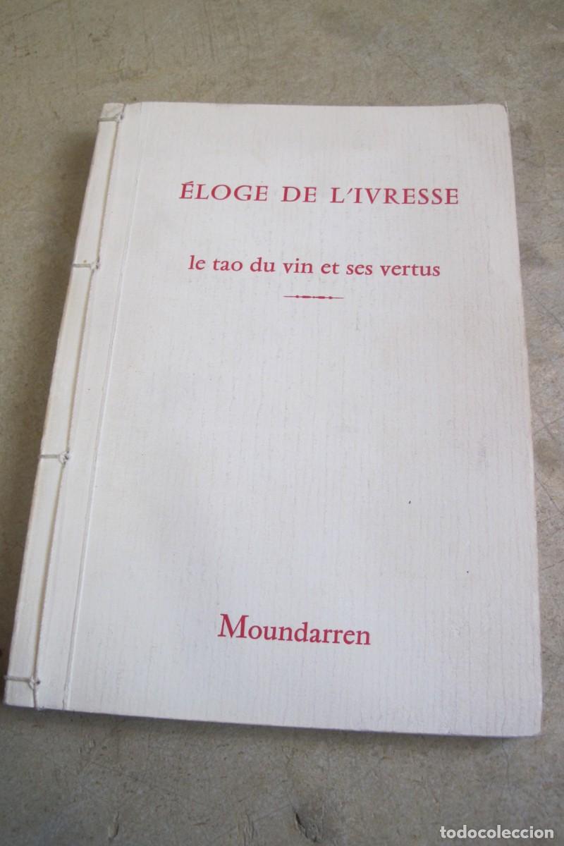 Libros: ELOGE DE L'IVRESSE LE TAO DU VIN ET SES VERTUS. ELOGIO DE LA EMBRIAGUEZ EL TAO DEL VINO Y SUS VIRTUD