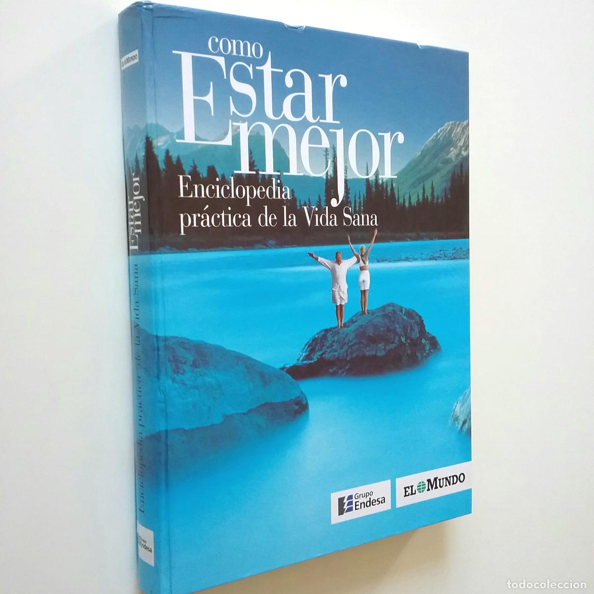 Libros: C&oacute;mo estar mejor. Enciclopedia pr&aacute;ctica de la Vida Sana - Foto 1