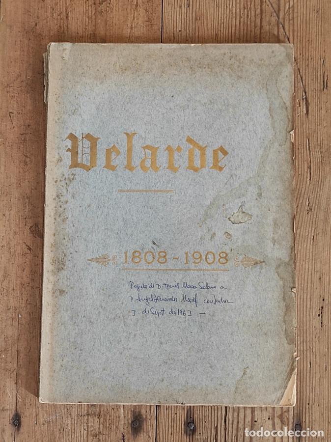 Libros: Velarde 1808-1908. - Montero Jos&eacute;. - Foto 1