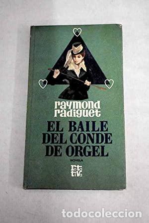 Libros: EL BAILE DEL CONDE DE ORGEL - Radiguet,Raymond - Foto 1