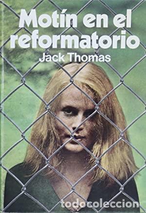 Libros: MOT&Iacute;N EN EL REFORMATORIO - Thomas,Jack - Foto 1