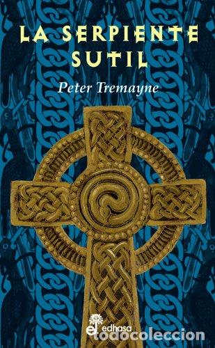 Libros: LA SERPIENTE SUTIL - Tremayne,Peter - Foto 1