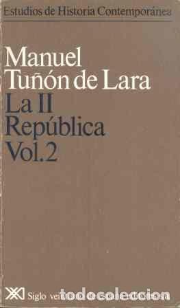 Libros: LA II REP&Uacute;BLICA Vol.2 - Tu&ntilde;&oacute;n de Lara,Manuel - Foto 1