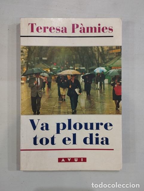 Libros: Teresa P&agrave;mies - Va ploure tot el dia - Foto 1