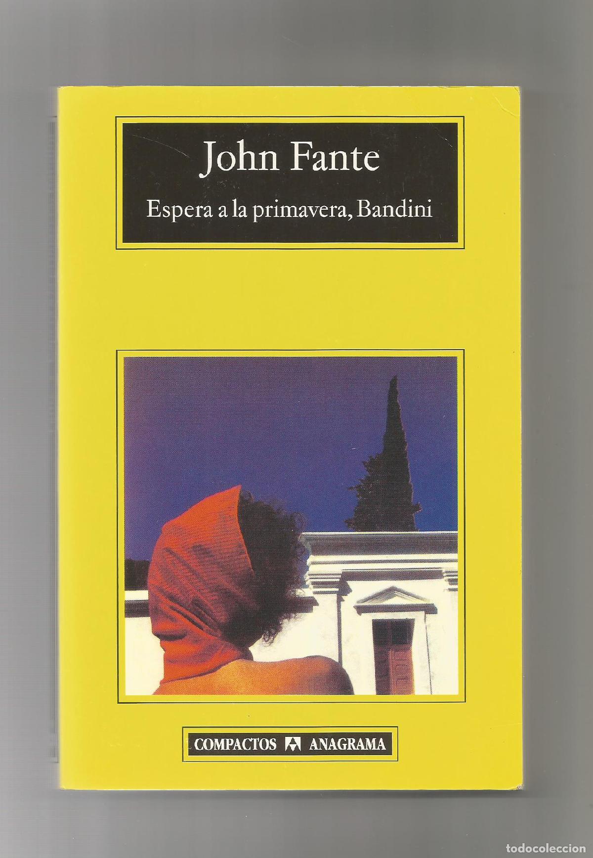 Libros: Espera a la primavera, Bandini. - FANTE, John: - Foto 1