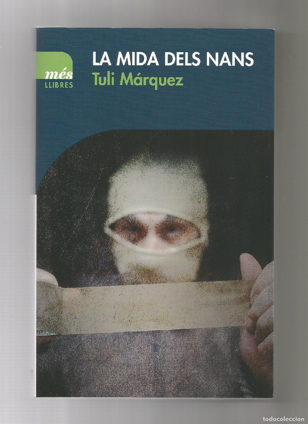 Libros: La mida dels nans. - M&Aacute;RQUEZ, Tuli: - Foto 1