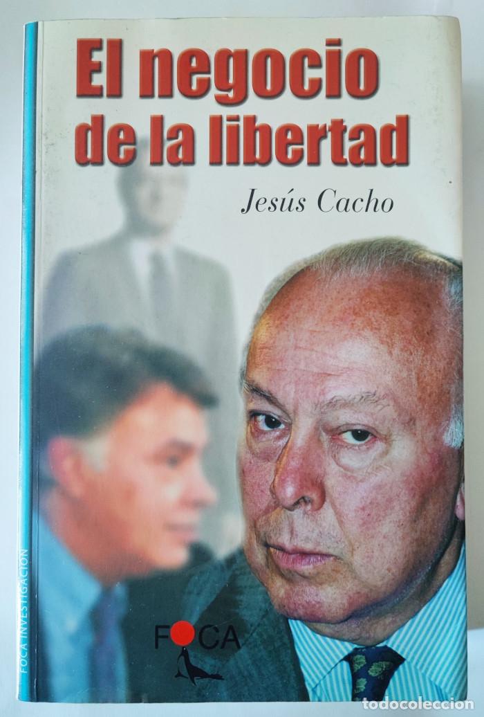 Libros: EL NEGOCIO DE LA LIBERTAD - Jes&uacute;s Cacho - Foto 1