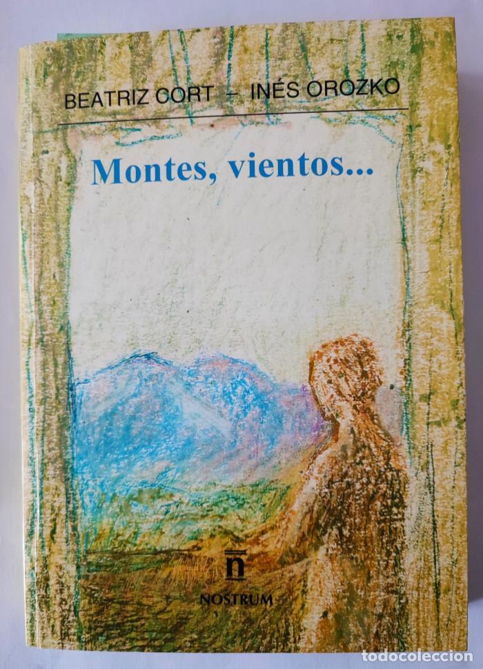Libri di seconda mano: MONTES, VIENTOS ... - Beatriz Cort; In&eacute;s Orozko