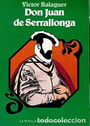 Libros: DON JUAN DE SERRALLONGA - V&iacute;ctor Balaguer - Foto 1